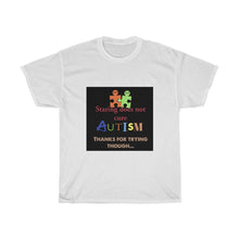 Load image into Gallery viewer, NO STARE AUTISM. Unisex Heavy Cotton Tee
