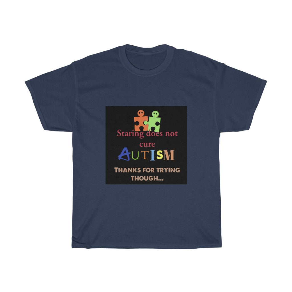 NO STARE AUTISM. Unisex Heavy Cotton Tee